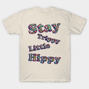 Stay Trippy T-Shirt